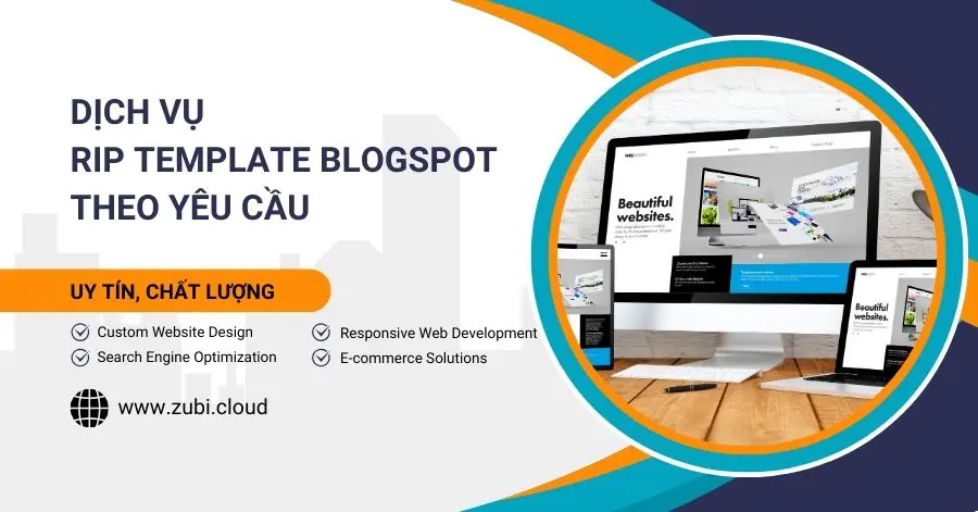 Zubi – Dich Vu Rip Template Blogspot Theo Yeu Cau Uy Tin Chat Luong